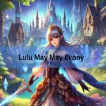 Lulu May May Evony A Complete Guide