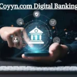 Coyyn.com Digital Banking Future of Financial Services