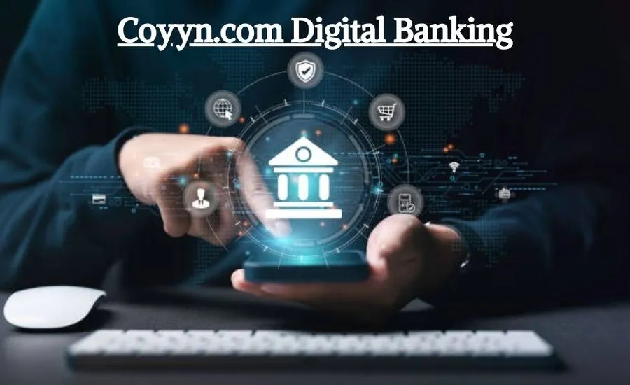 Coyyn.com Digital Banking Future of Financial Services