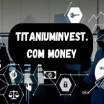 Titaniuminvest.com Consulting Guide to Financial Advisory Services